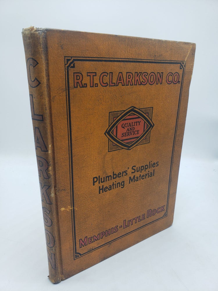 Item #11482 Plumbers' Supplies Heating Material Catalogue. R T. Clarkson Co.