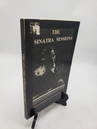 Item #11504 The Sinatra Sessions: 1939-1980. Scott Sayers Ed O'Brien