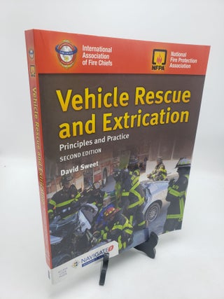 Item #11548 Vehicle Rescue and Extrication: Principles and Practice. David Sweet