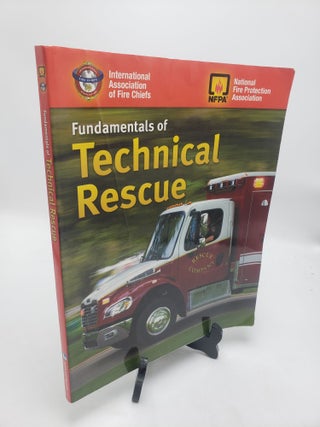 Item #11549 Fundamentals of Technical Rescue. International Association of Fire Chiefs