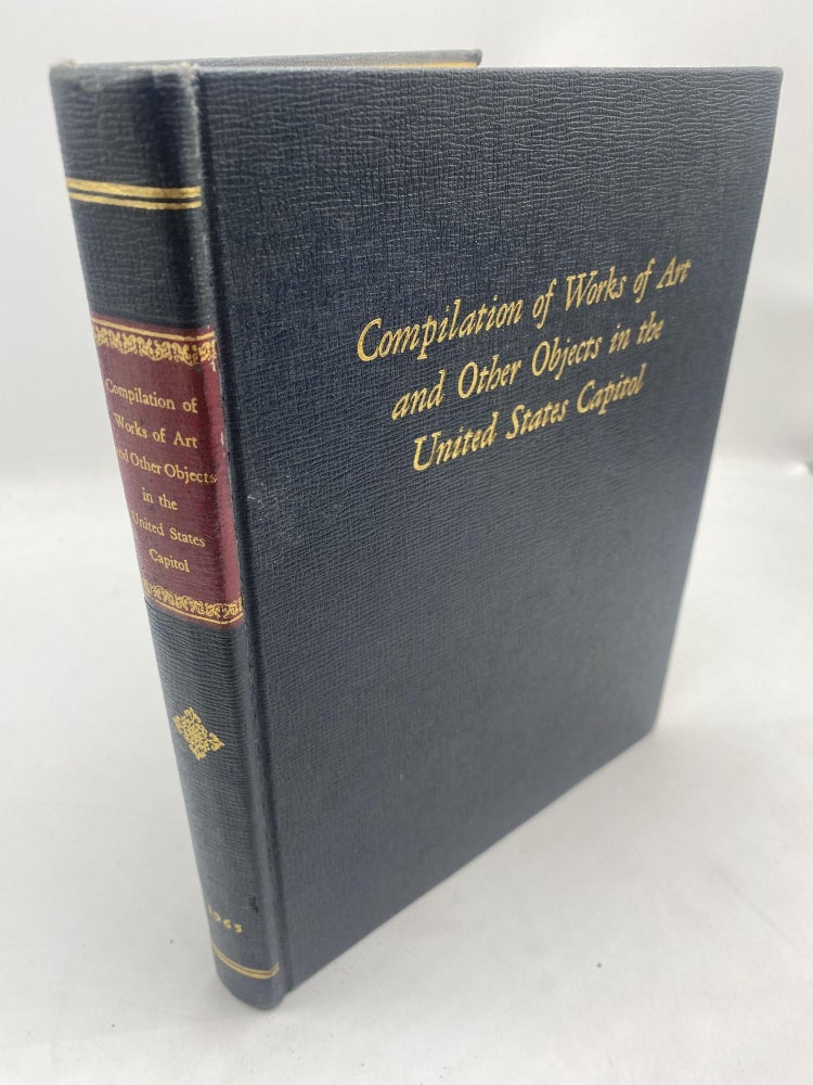 Item #11561 Compilation of Works of Art and Other Objects in the United States Capitol, Prepared By The Architect Of The Capitol Under The Direction Of The Joint Committee On The Library