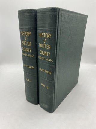 Item #11570 History Of Butler County Pennsylvania. C. Hale Sipe