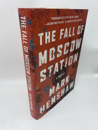 Item #11669 The Fall of Moscow Station. Mark Henshaw