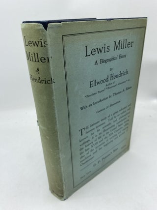 Item #11693 Lewis Miller: A Biographical Essay. Ellwood Hendrick