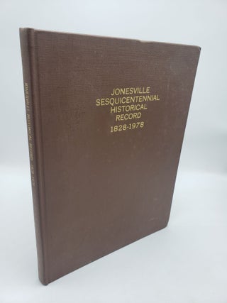 Item #11706 Jonesville Sesquicentennial Historical Record 1828 - 1978. Connie James Les Hutchinson