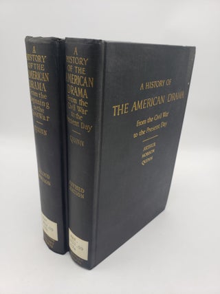 Item #11708 A History of the American Drama: From the Beginning to the Civil War (2 Volumes)....
