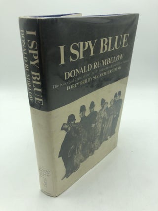 Item #1386 I Spy Blue: Police and Crime in the City of London from Elizabeth I to Victoria....