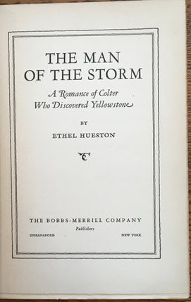 The Man of the Storm: A Romance of Colter Who Discovered Yellowstone
