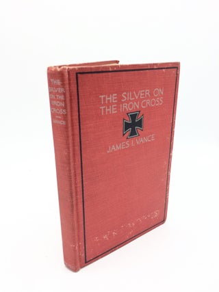 Item #1540 The Silver On Iron Cross. James I. Vance