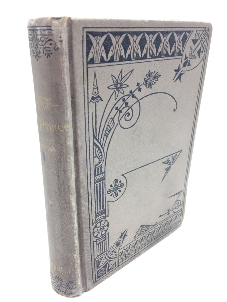 Item #1606 A Waif, a Prince, or a Mother's Triumph. W T. Andrews.
