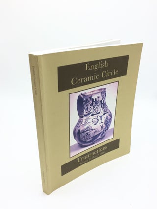 Item #2095 English Ceramic Circle Transactions Volume 19 Part 2 2006. The English Ceramic Circle