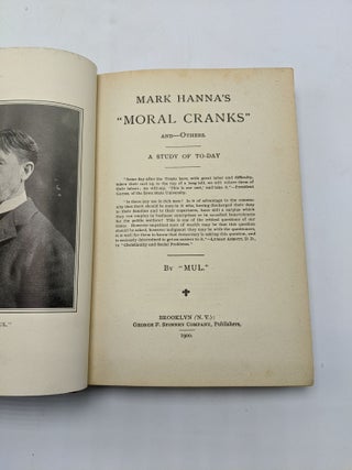 Mark Hanna's "Moral Cranks" and Others