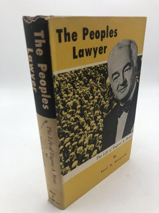 Item #2353 The Peoples Lawyer: The Life of Eugene A. Rerat. Paul A. Sevareid
