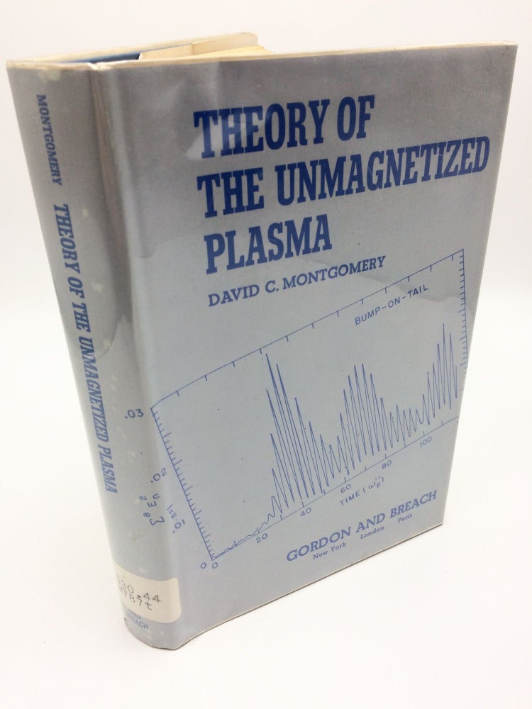 Item #2534 Theory of the Unmagnetized Plasma. David C. Montgomery.