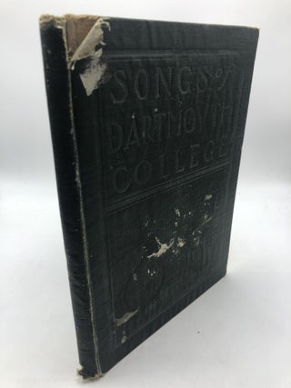 Item #2906 Songs of Dartmouth College. Harry Wellman Edwin Grover