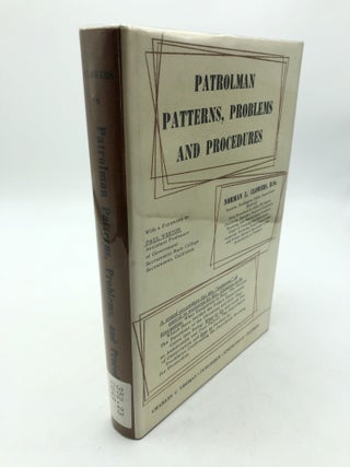 Item #3307 Patrolman Patterns, Problems And Procedures. Norman L. Clowers
