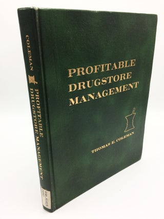 Item #3371 Profitable Drugstore Management. Thomas E. Coleman
