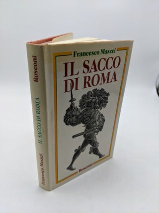 Item #3431 Il Sacco di Roma. Francesco Mazzei