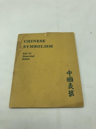 Item #3643 Chinese Symbolism And Its Associated Beliefs. China