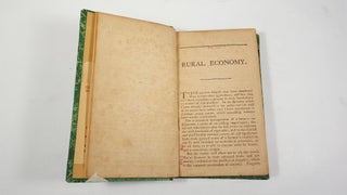 Rural Economy, or Essays on the Practical Parts of Husbandry... to which is Added the Rural Socrates, being memoirs of a Country Philosopher