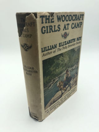 Item #3738 The Woodcraft Girls At Camp. Lillian Elizabeth Roy