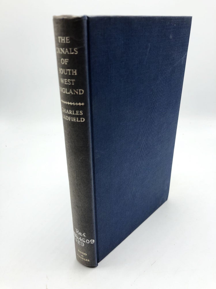 Item #3882 The Canals Of South West England. Charles Hadfield.