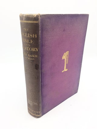 Item #4147 The English Bible & Its Story. James Baikie