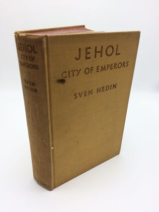Item #4207 Jehol City Of Emperors. Sven Hedin