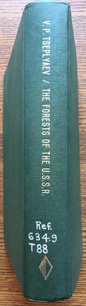 Item #4252 The Forests Of The USSR. V P. Tseplyaev, A. Gourevitch, trans.
