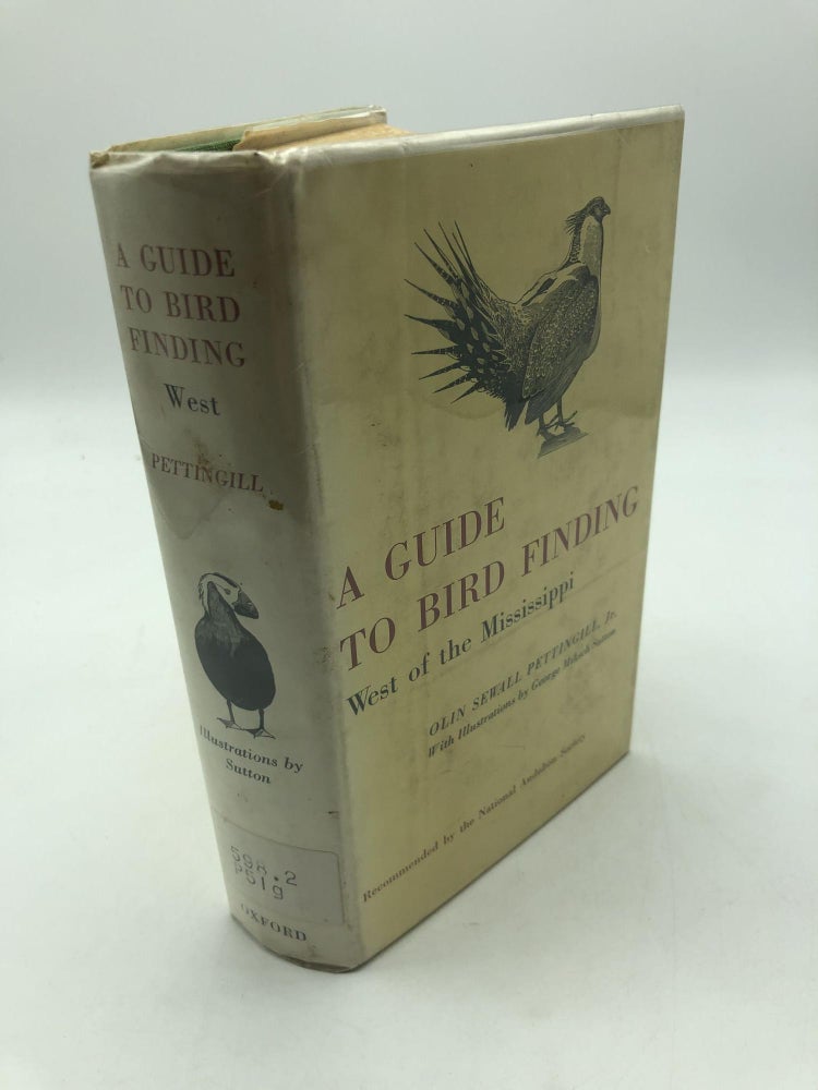 Item #427 A Guide to Bird Finding West of the Mississippi. Olin Sewall Pettingill Jr.