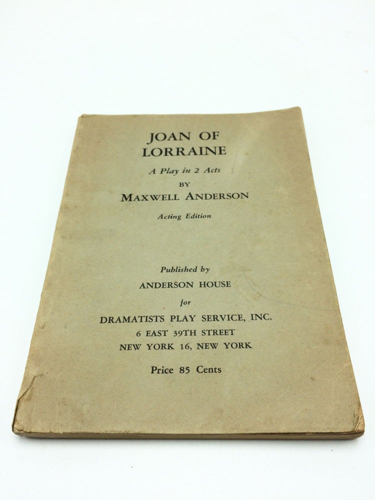 Item #4290 Joan Of Lorraine A Play In 2 Acts. Maxwell Anderson.