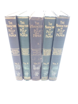 The Manufacture Of Pulp And Paper (5 Volumes)