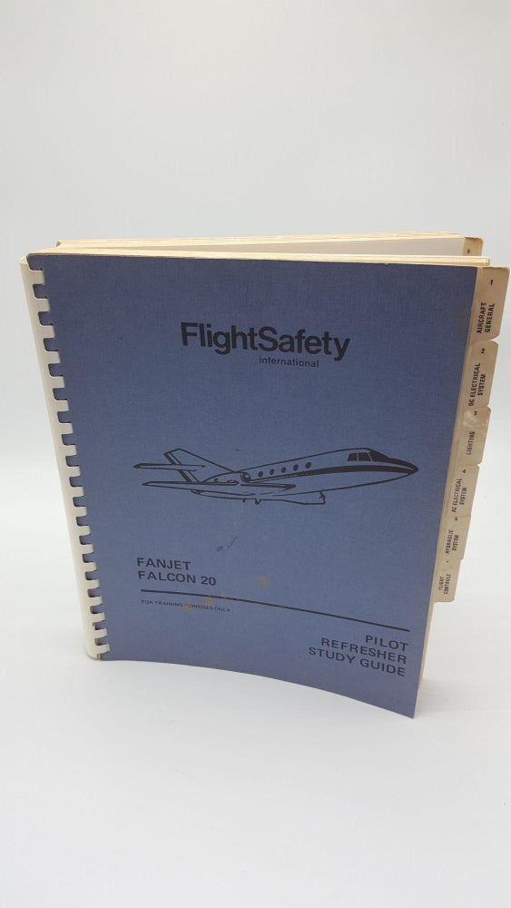 Item #4356 Fanjet Falcon 20 Pilot Refresher Study Guide. FlightSafety International.