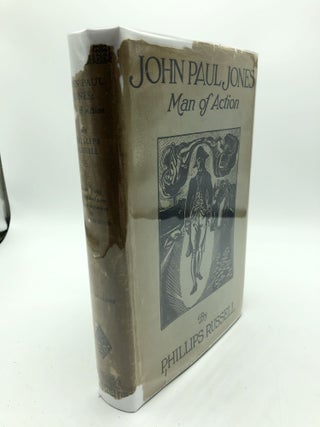 Item #4493 John Paul: Jones Man Of Action. Phillips Russell