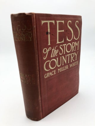 Item #4546 Tess Of The Storm Country. Grace Miller White