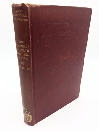 Item #4856 The Commerce Of North Carolina. Charles Christopher Crittenden