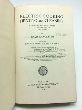 Electric Cooking, Heating And Cleaning: A Manual Of Electricity In The Service Of The Home