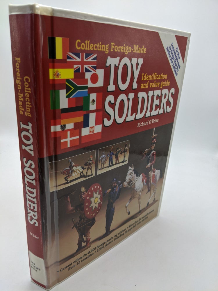 Item #4989 Collecting Foreign Made Toy Soldiers. Richard O'Brien.