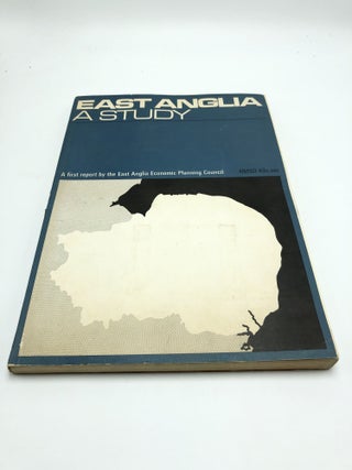 Item #5417 East Anglia A Study: A First Report by the East Anglia Economic Planning Council....