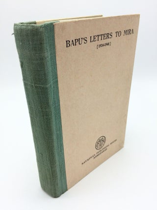 Item #5537 Bapu's Letters to Mira, 1924-1948. M. K. Gandhi