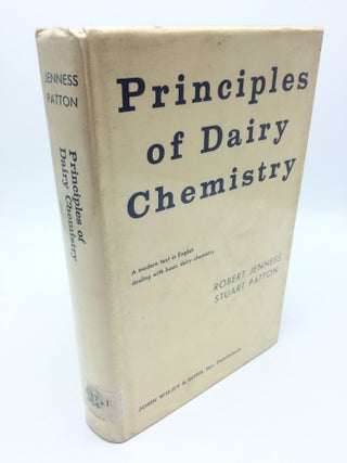 Item #5750 Principles Of Dairy Chemistry. Stuart Patton Robert Jenness