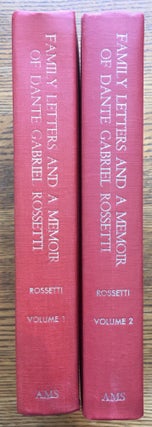 Item #5774 Dante Gabriel Rossetti: His Family Memoirs, with a memoir, complete set in 2 volumes....