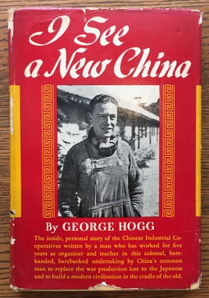 Item #5818 I See a New China. George Hogg