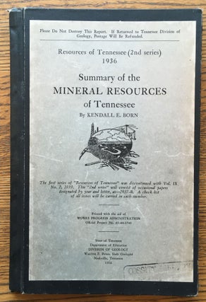 Item #5820 Summary of the Mineral Resources of Tennessee (Resources of Tennessee, 2nd series)....