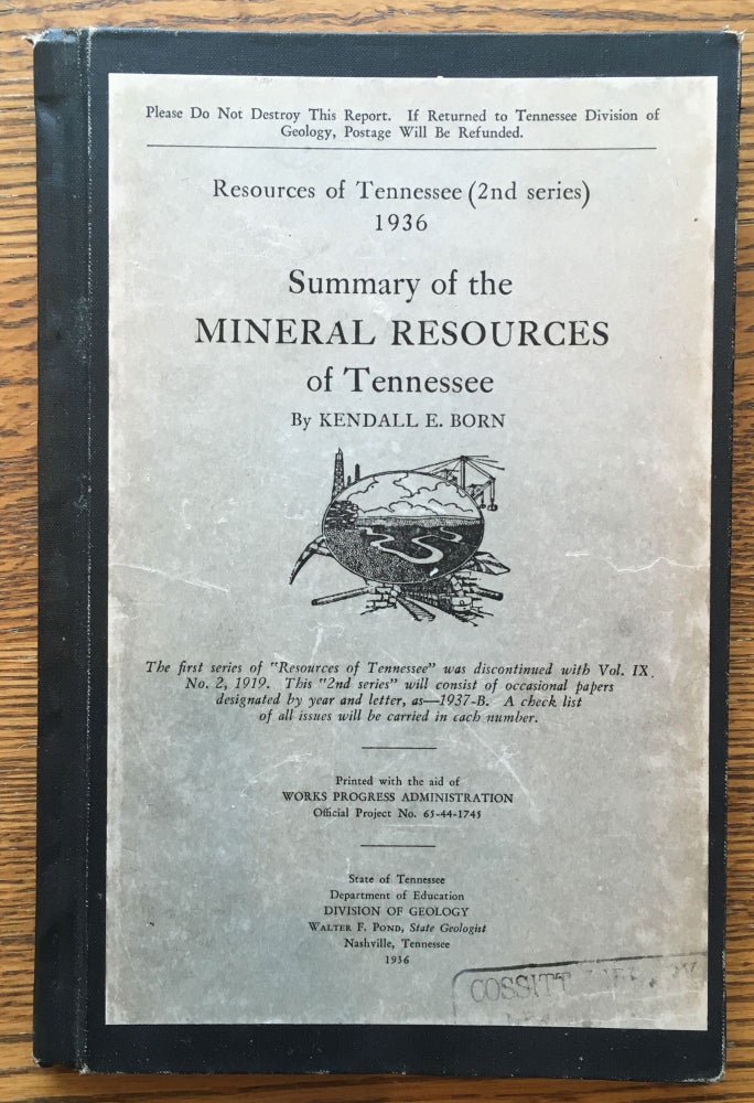 Item #5820 Summary of the Mineral Resources of Tennessee (Resources of Tennessee, 2nd series). Kendall E. Born.