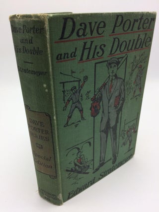 Item #5990 Dave Porter and His Double or The Disappearance of the Basswood Fortune. Edward...