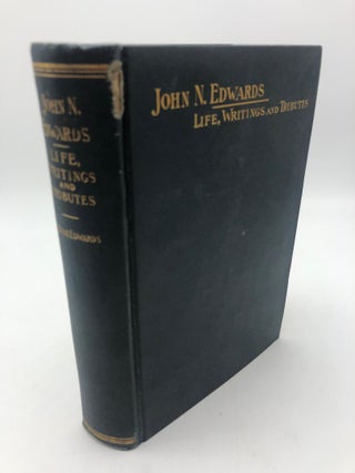 Item #6009 John N. Edwards: Biography, Memoirs, Reminiscences and Recollections, His Brilliant...