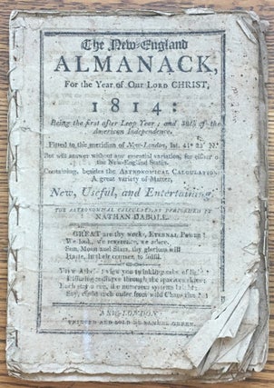 Item #6132 The New-England Almanack, for the Year of our Lord Christ, 1814: Being the first after...
