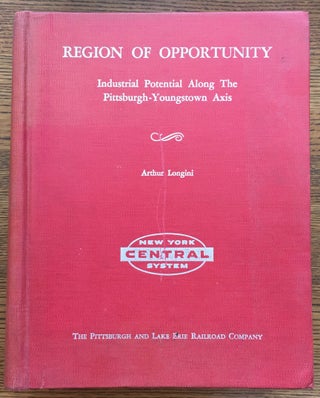 Item #6215 Region of Opportunity: Industrial Potential Along the Pittsburgh-Youngstown Axis....