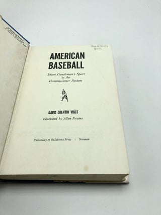 American Baseball: From Gentleman's Sport to the Commissioner System